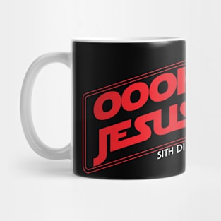 Oooh Jesus - Sith Disturbers Mug